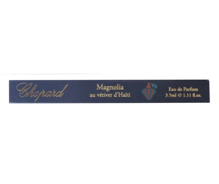 Chopard Magnolia au Vetiver d’ Haiti 3.5ml 0.12 fl. oz.. mostră oficială de parfum